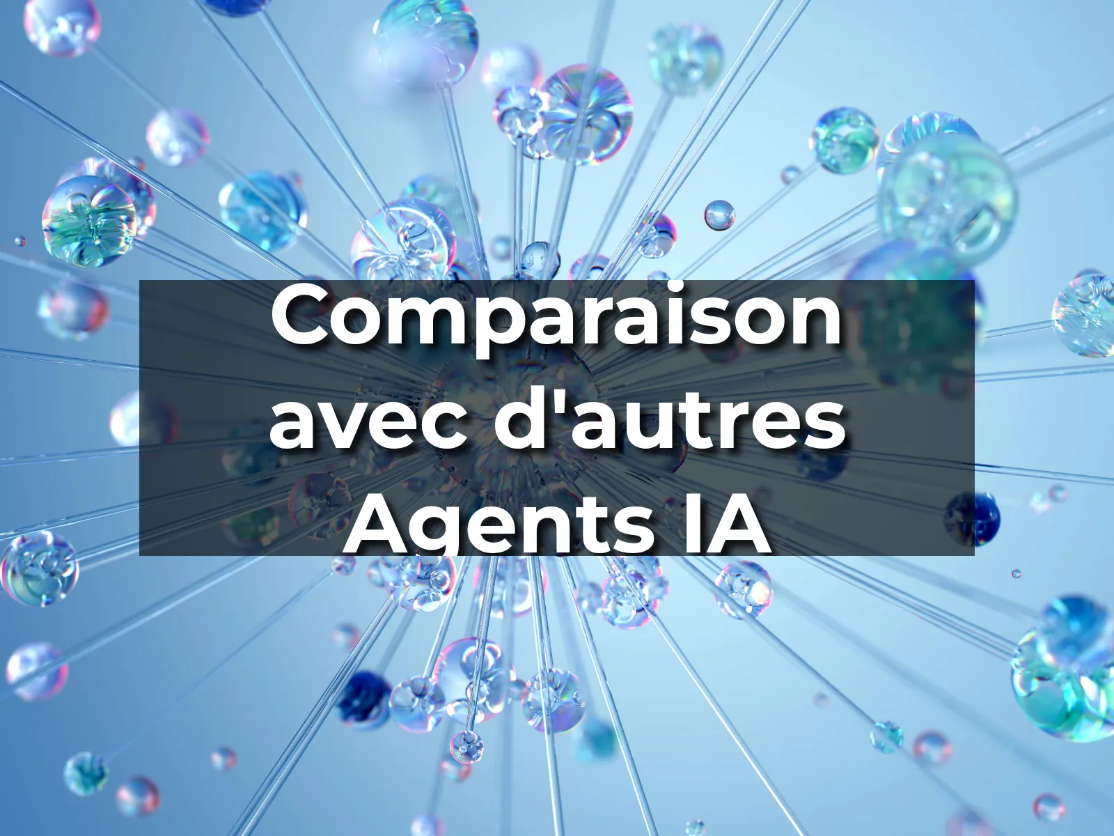Comparaison avec d'autres Agents IA