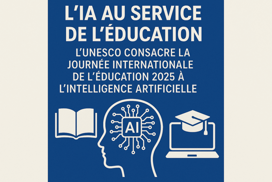 L'IA au service de l'éducation : l'UNESCO consacre la Journée internationale de l'éducation 2025 à l'intelligence artificielle